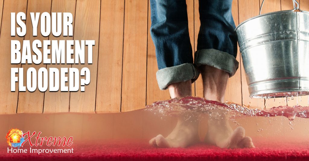 What to Do for Basement Flooding - Xtreme